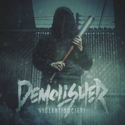 Demolisher (USA) : Violent Society